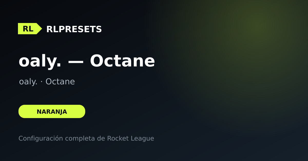 oaly. — Octane, preset de oaly.