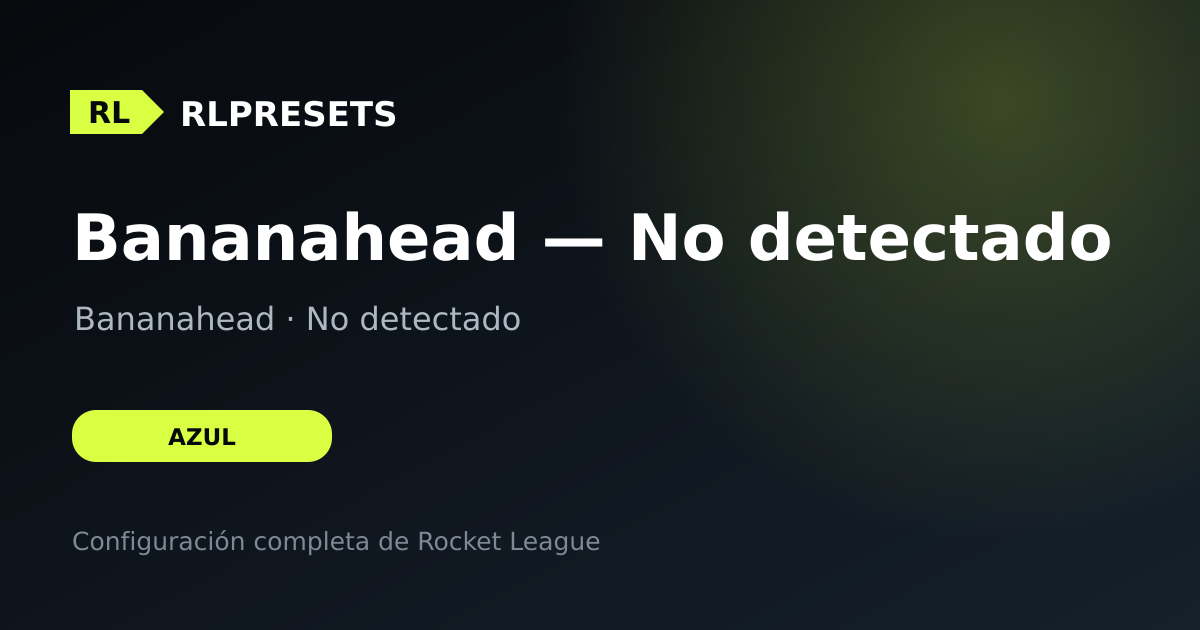 Bananahead — No detectado, preset de Bananahead